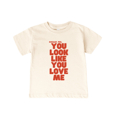 100% FINE Cotton TEE | You look like you Love me on Ivory